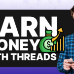 How to make money on threads app in 2023