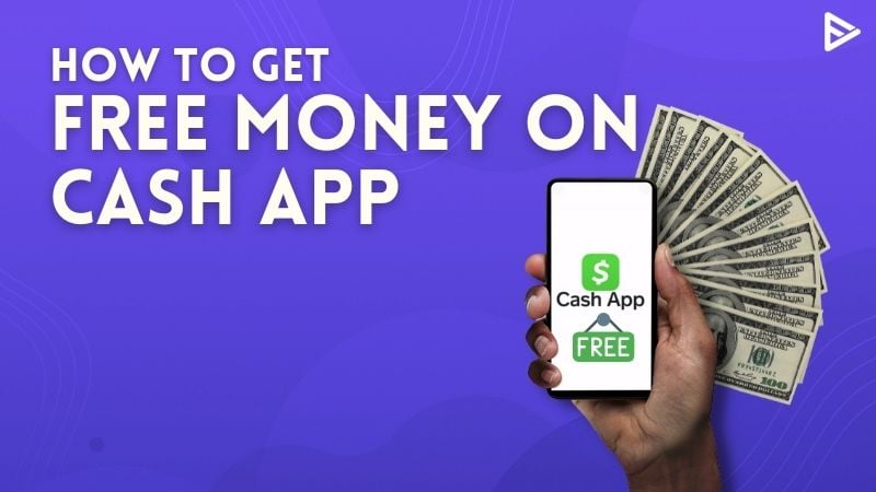 Steps to get free Cash app money as a beginner 