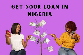 How to get 500k loan in Nigeria
