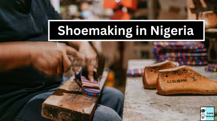 How lucrative is shoemaking business in Nigeria 