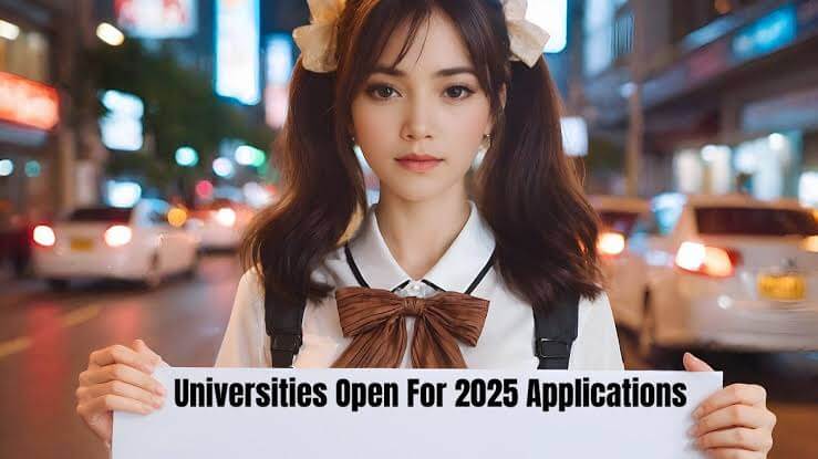 Universities open for 2025 Applications